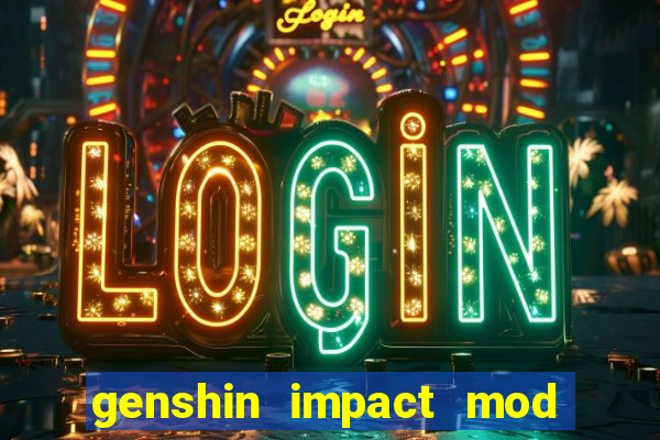 genshin impact mod menu 2024